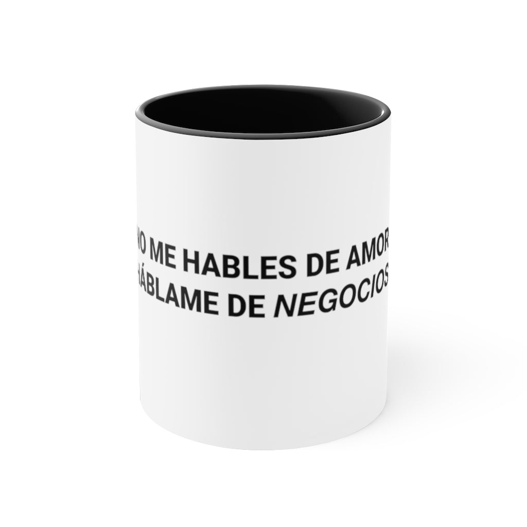 No me hables de Amor, háblame de Negocios, 11oz
