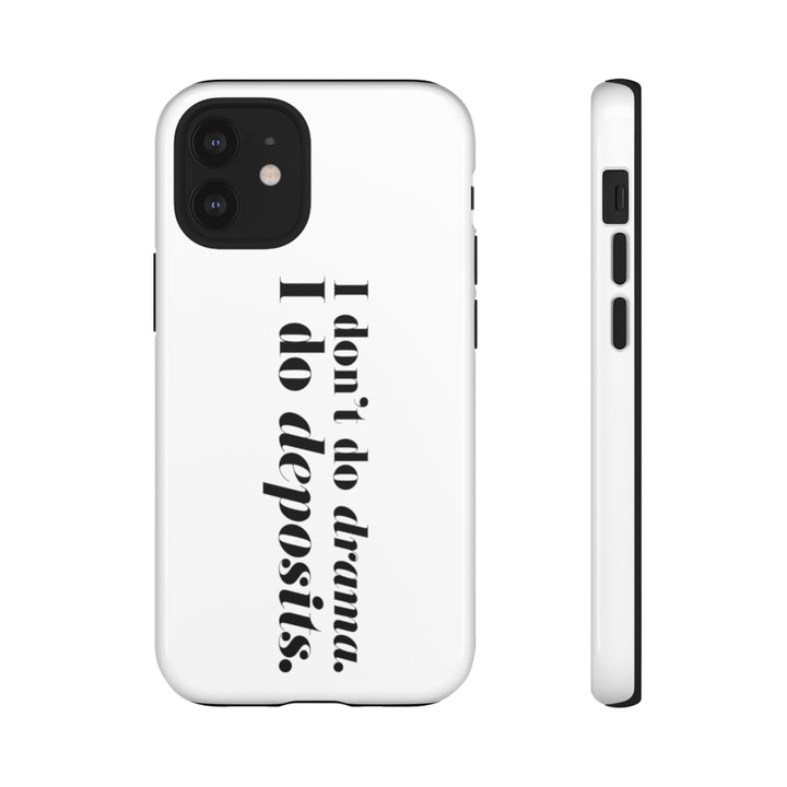 I Don't Do Dramas, I Do Deposits - Cover