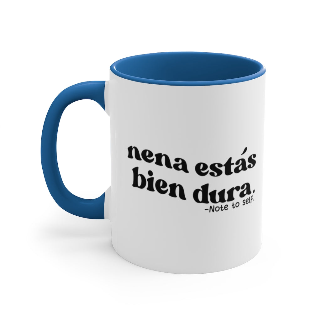 Nena estás bien dura, 11oz