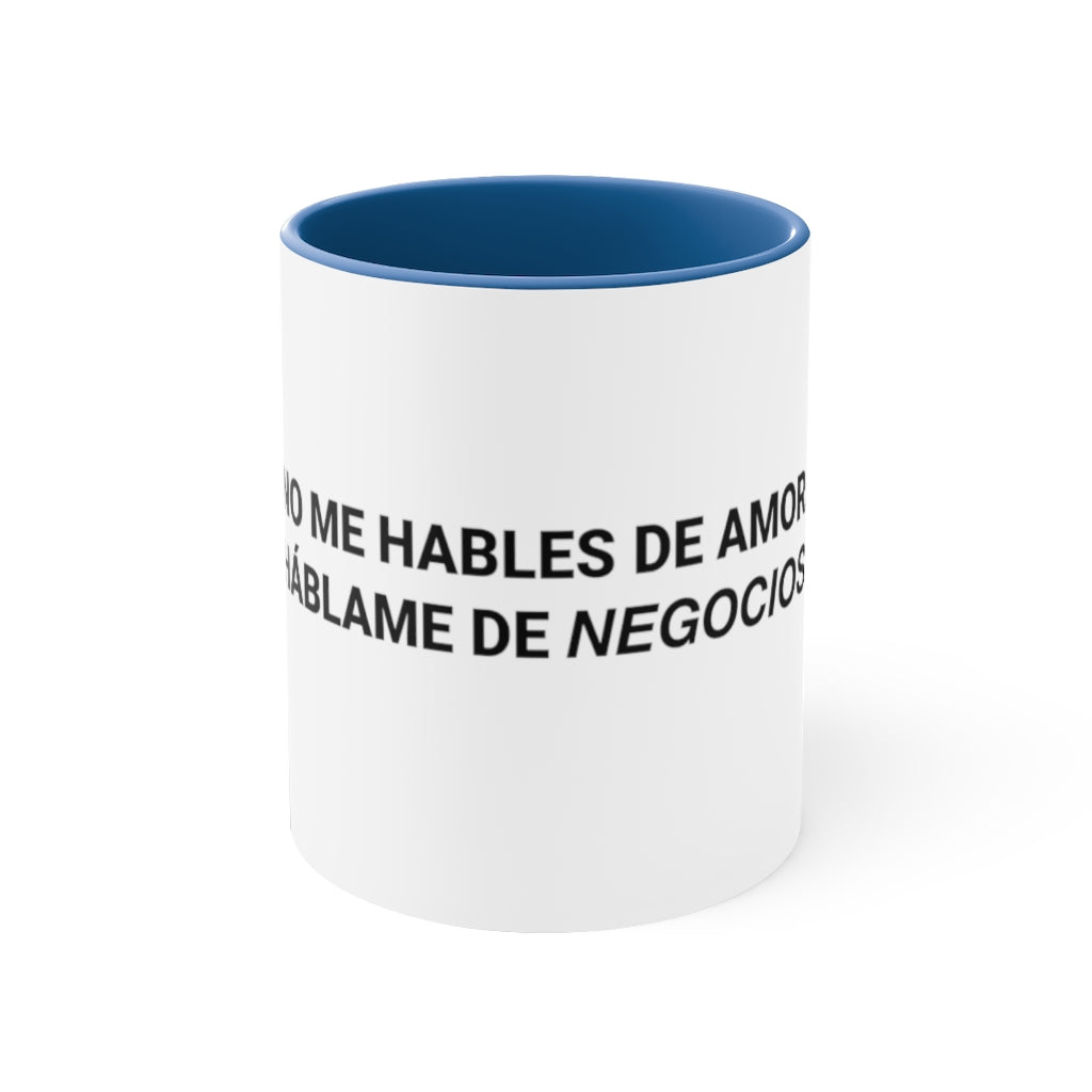 No me hables de Amor, háblame de Negocios, 11oz