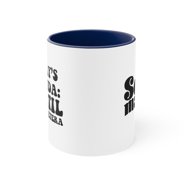 Today's Agenda, 11oz