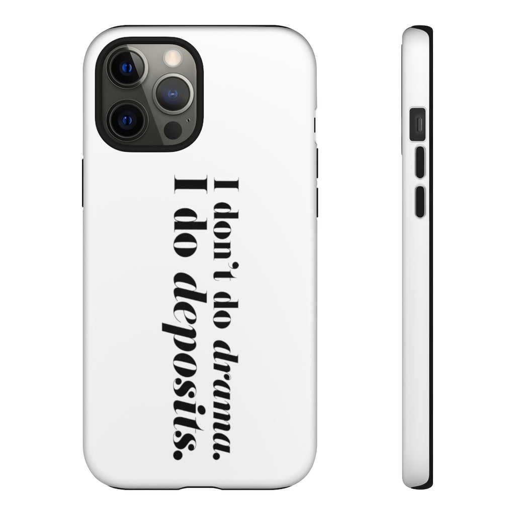 I Don't Do Dramas, I Do Deposits - Cover