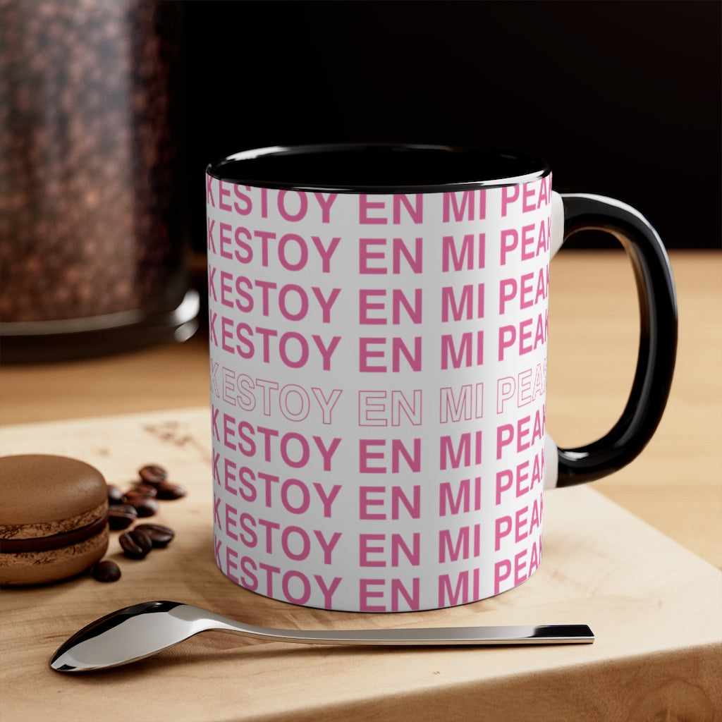 Estoy en mi Peak, 11oz