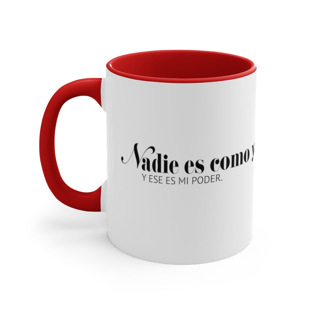 Nadie es como yo -  Mug , 11oz