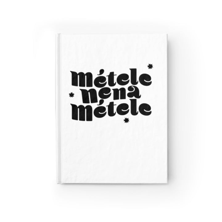 Métele Nena, Métele - Journal