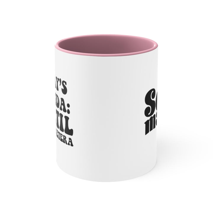 Today's Agenda, 11oz