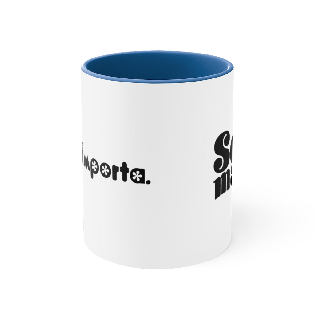 No te Importa -  Mug , 11oz