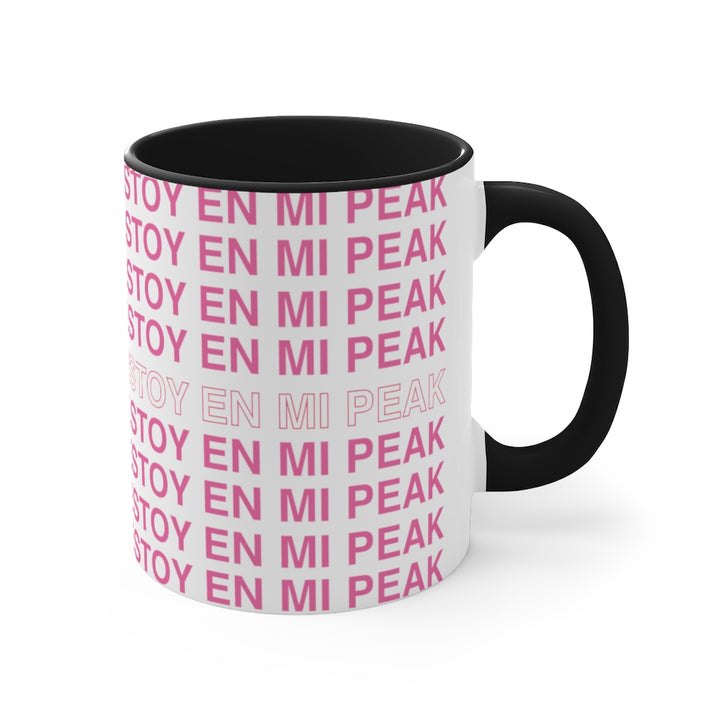 Estoy en mi Peak, 11oz