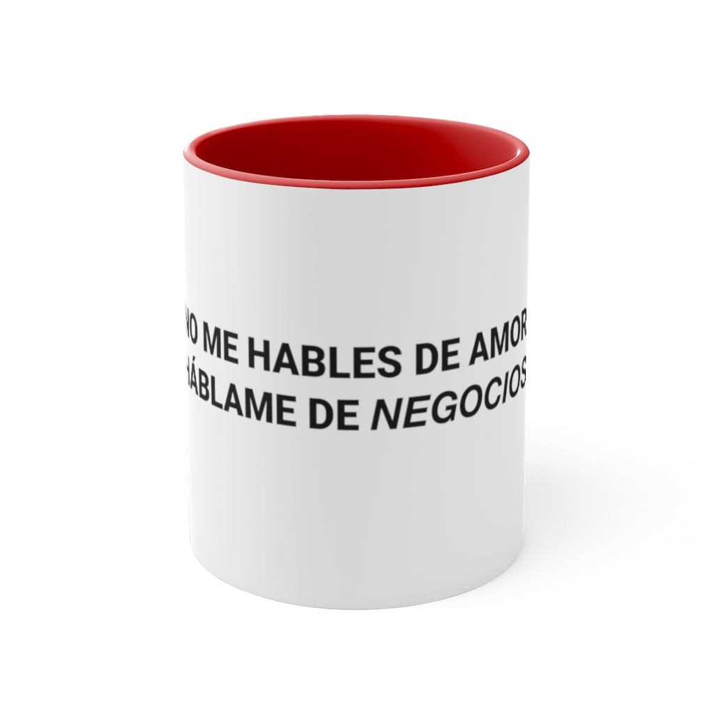 No me hables de Amor, háblame de Negocios, 11oz