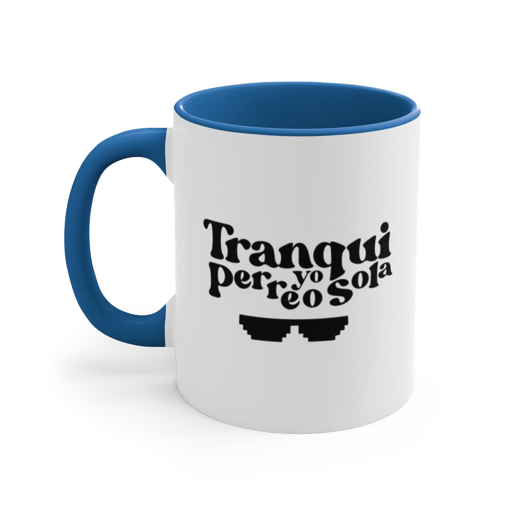 Tranqui Yo Perreo Sola, 11oz
