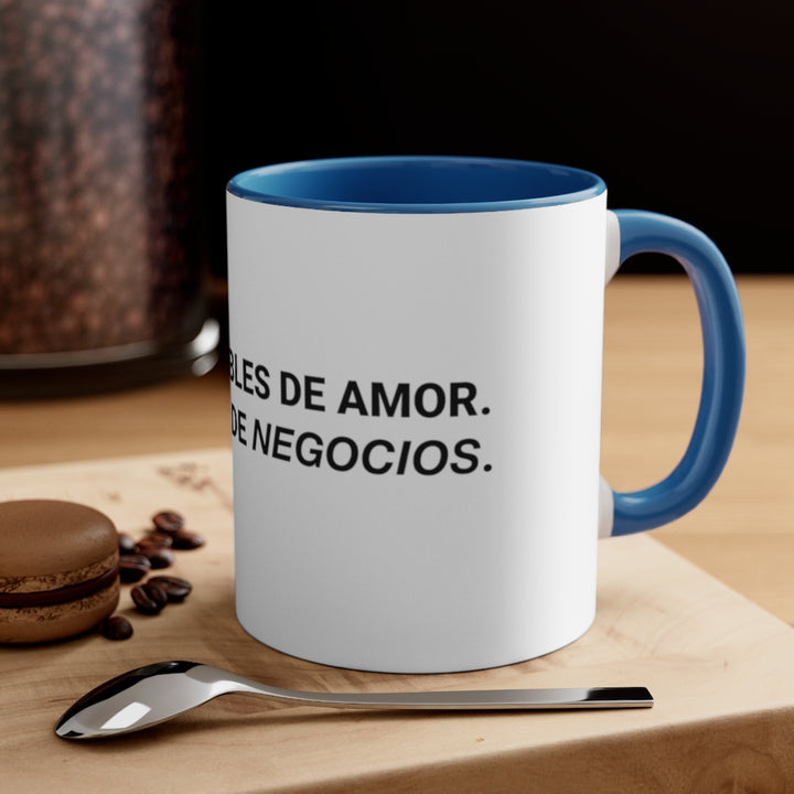 No me hables de Amor, háblame de Negocios, 11oz