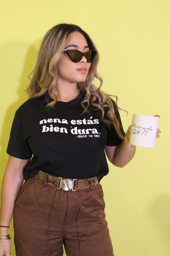 Nena, estás bien Dura - Tee