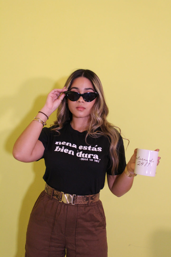 Nena, estás bien Dura - Tee
