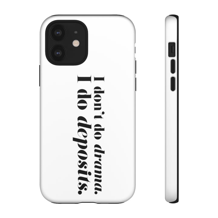 I Don't Do Dramas, I Do Deposits - Bundle