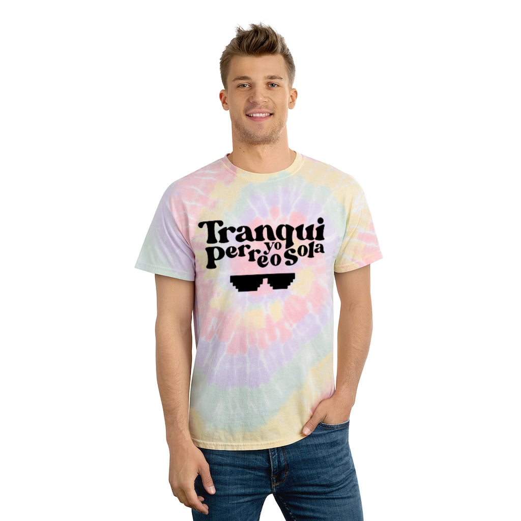 Tranqui Yo Perreo Sola - Tie-Dye Tee