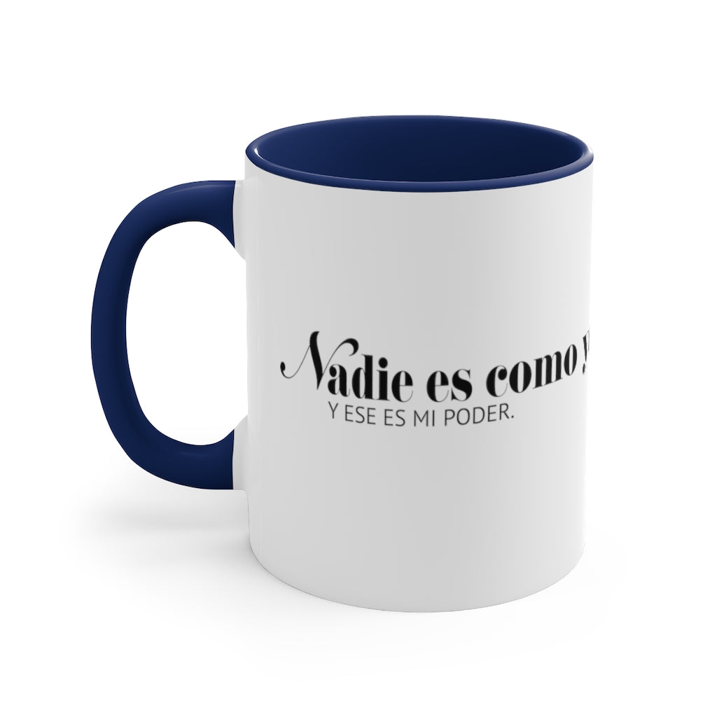 Nadie es como yo -  Mug , 11oz