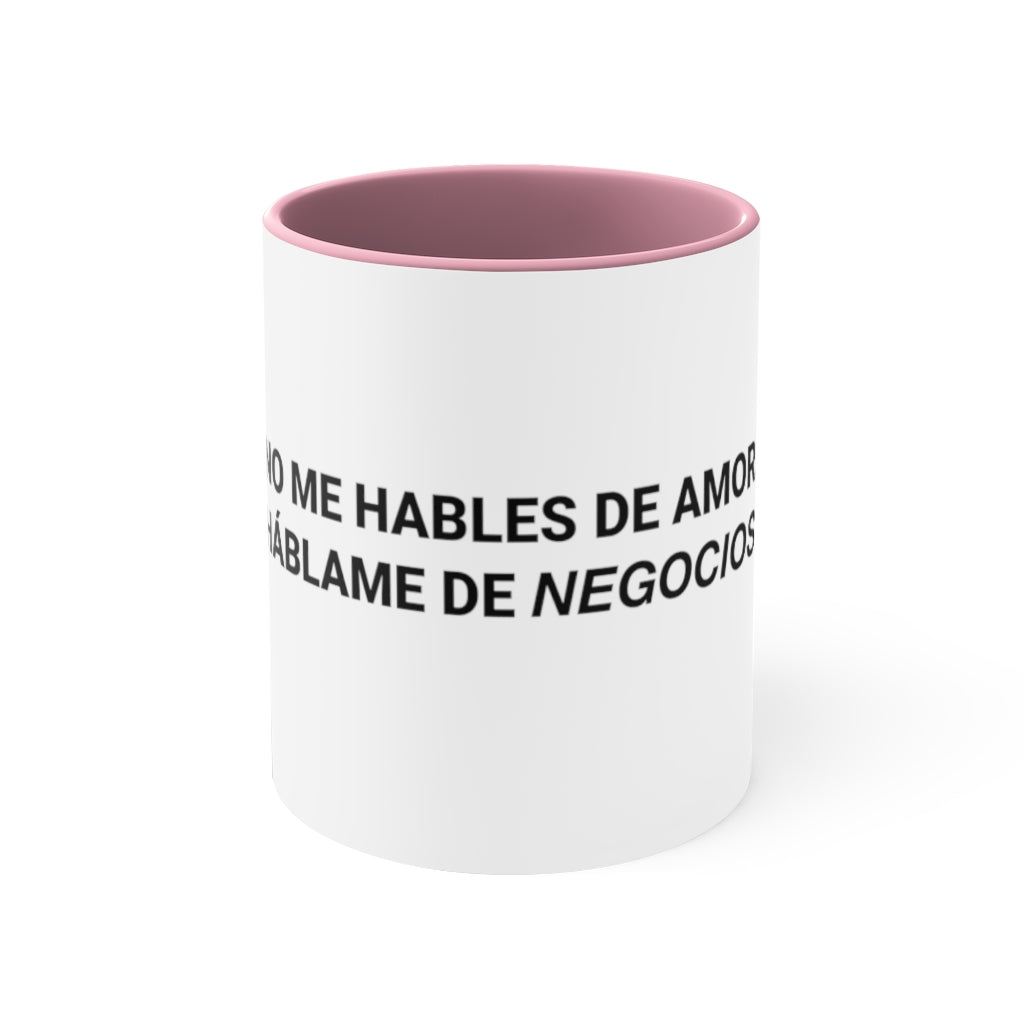 No me hables de Amor, háblame de Negocios, 11oz