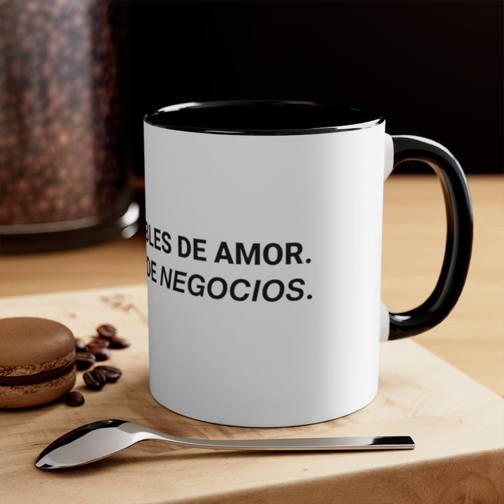 No me hables de Amor, háblame de Negocios, 11oz