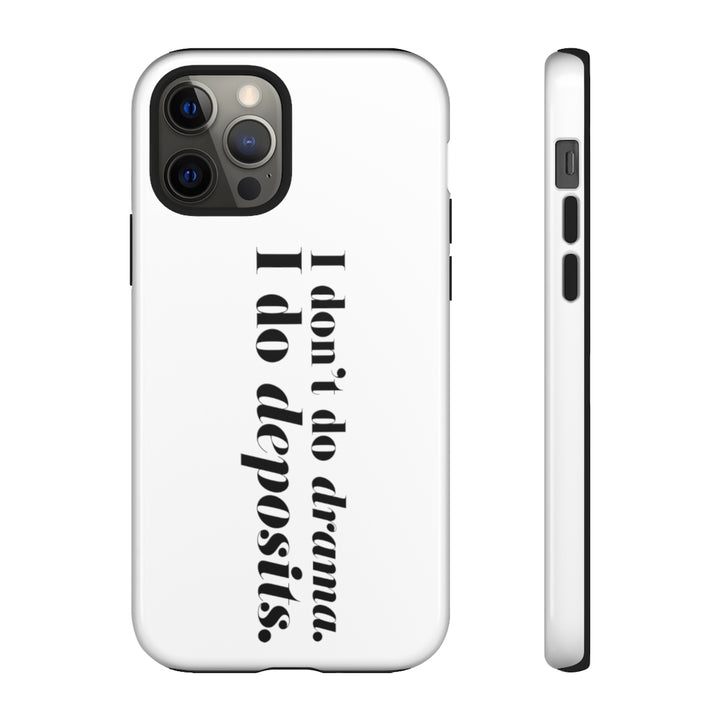 I Don't Do Dramas, I Do Deposits - Bundle