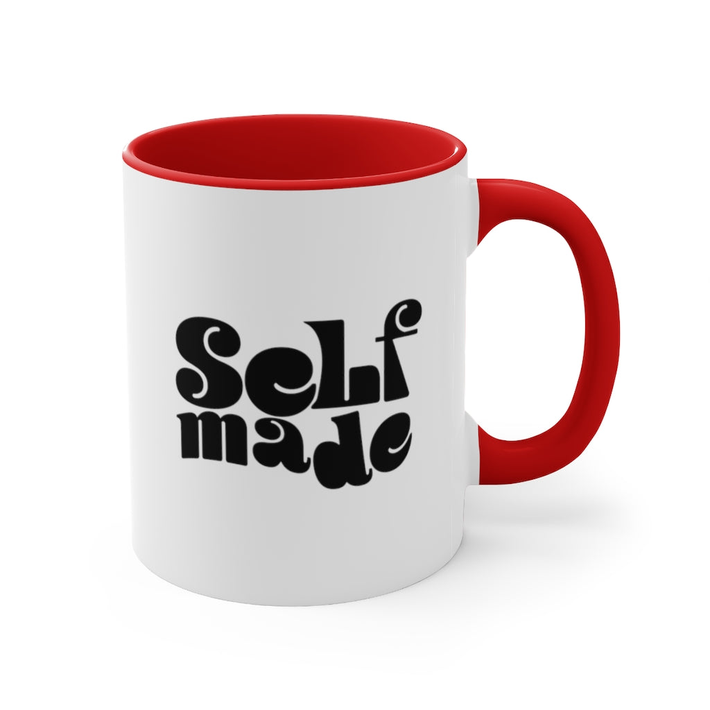 Self Made Self Paid -  Mug , 11oz