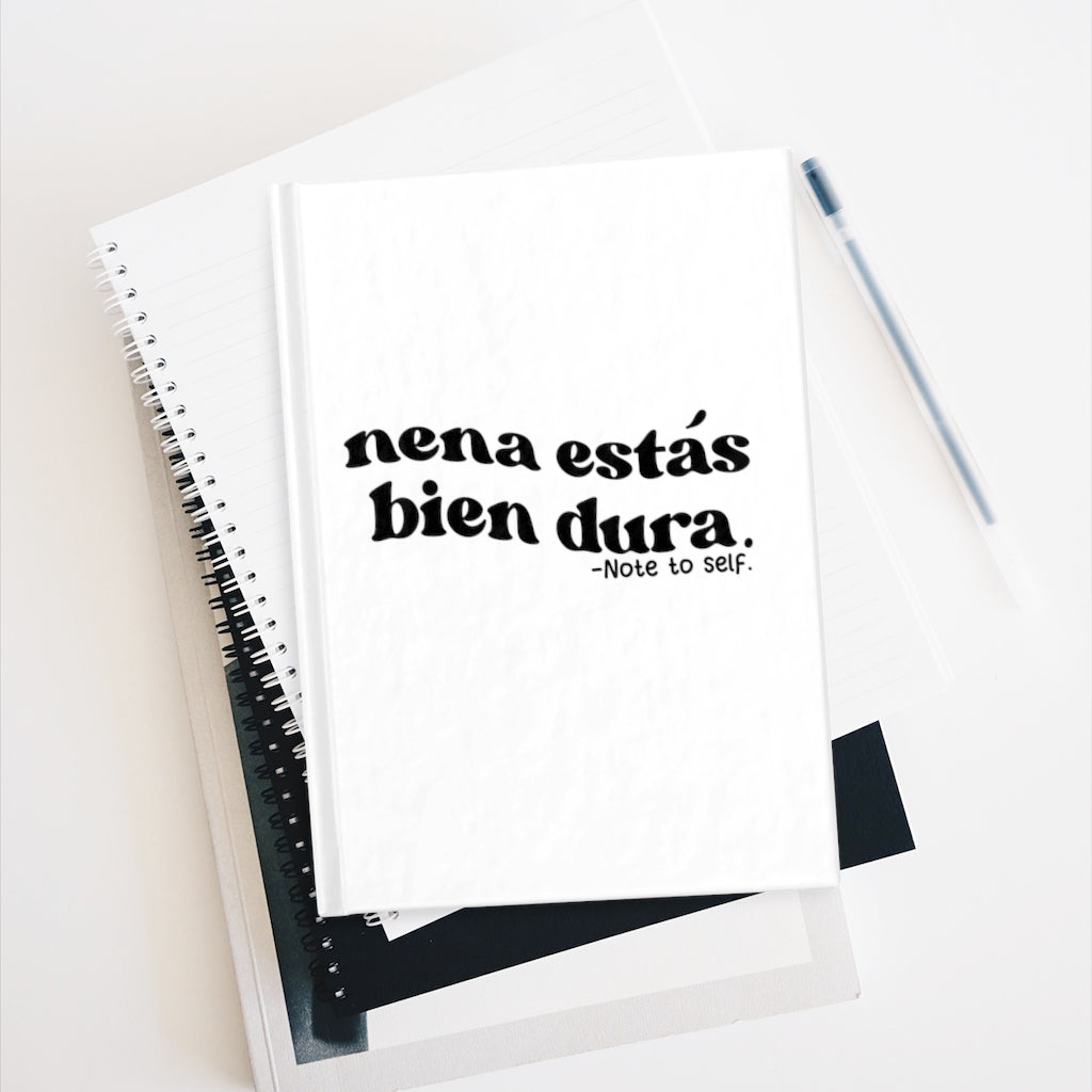 Nena, estás bien dura. - Journal