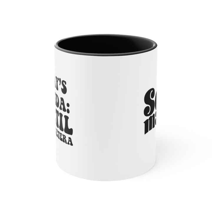 Today's Agenda, 11oz