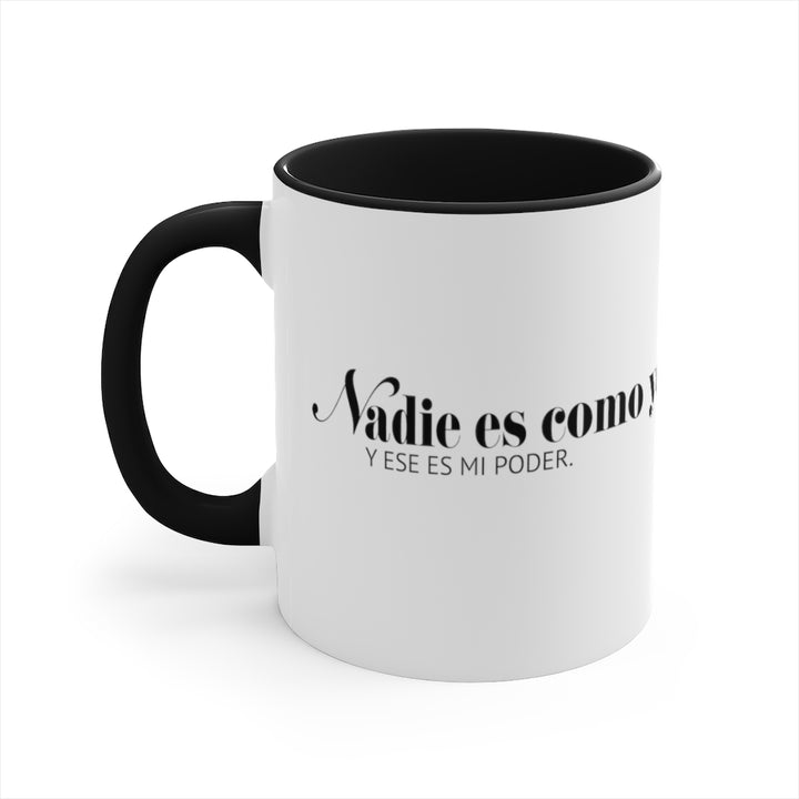 Nadie es como yo -  Mug , 11oz