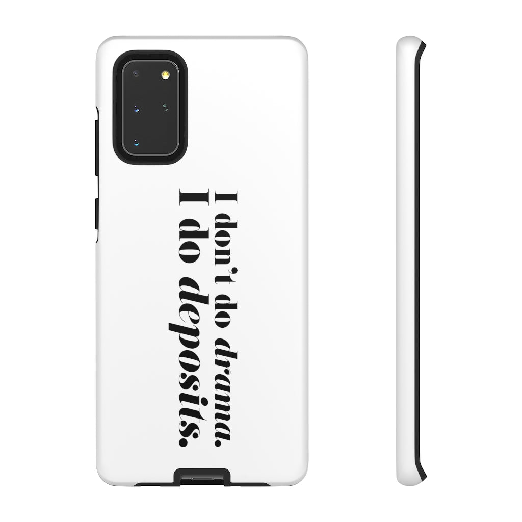 I Don't Do Dramas, I Do Deposits - Cover