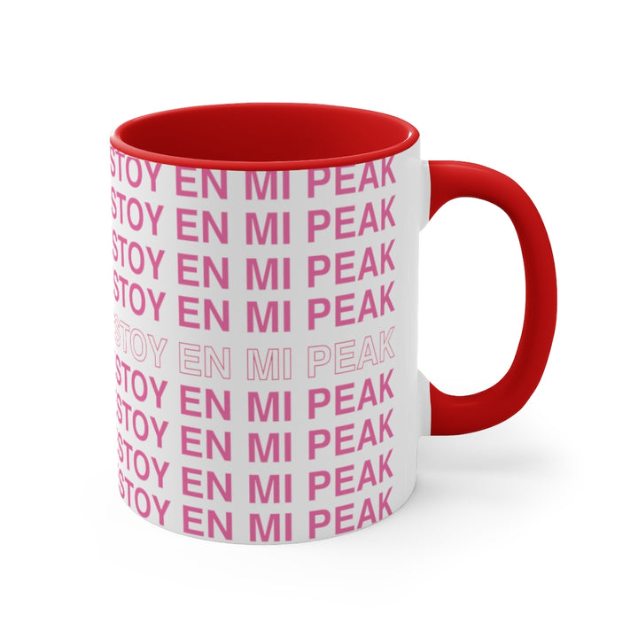 Estoy en mi Peak, 11oz